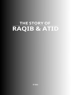 cover image of The Story of Raqib & Atid